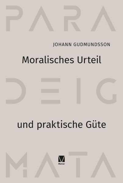 Moralisches Urteil und praktische Güte