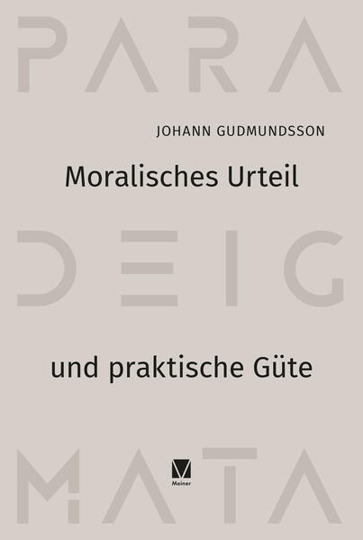 Moralisches Urteil und praktische Güte