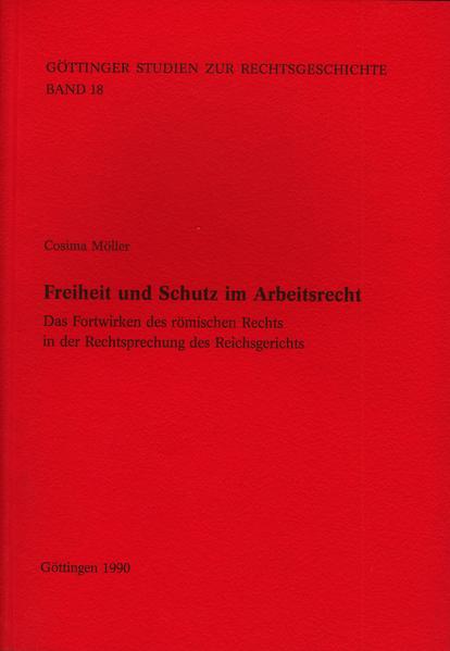 Freiheit und Schutz im Arbeitsrecht