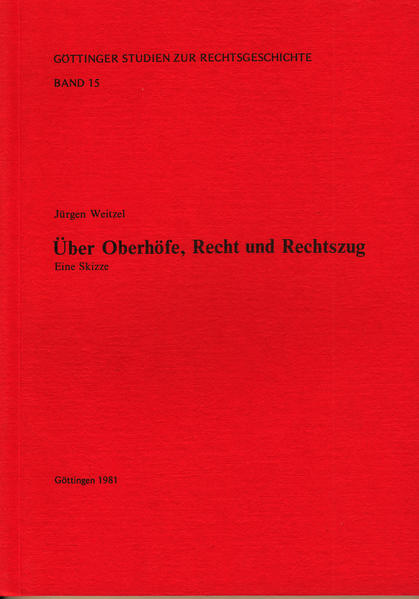 Über Oberhöfe, Recht und Rechtszug