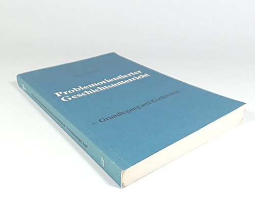 Problemorientierter Geschichtsunterricht