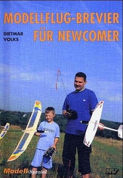 Modellflug-Brevier für Newcomer