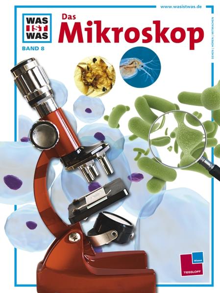 Was ist was, Band 008: Das Mikroskop