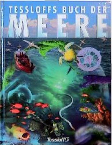 Tessloffs grosses Buch der Meere