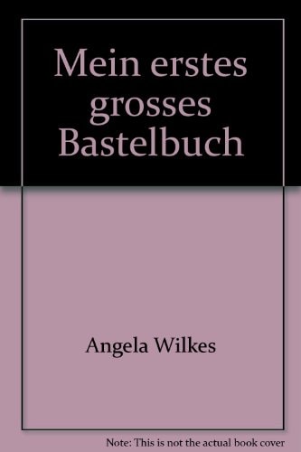 Mein erstes grosses Bastelbuch