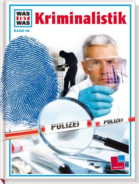 Was ist was, Band 098: Kriminalistik
