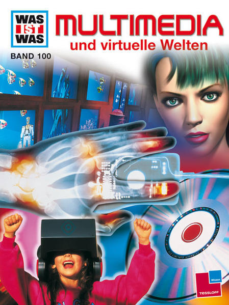 Was ist was, Band 100: Multimedia und virtuelle Welten