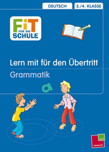 Lern mit für den Übertritt an weiterführende Schulen. Übungen für den Übergang / Grammatik