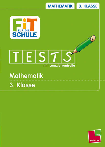 Fit für die Schule. Tests mit Lernzielkontrolle / Wie stehst du in Mathematik? 3. Klasse