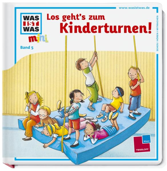 Was ist was mini, Band 05: Los geht's zum Kinderturnen!