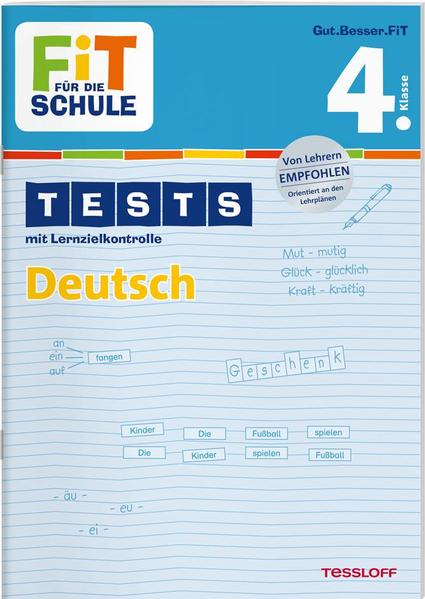 FiT FÜR DIE SCHULE: Tests Deutsch 4. Klasse