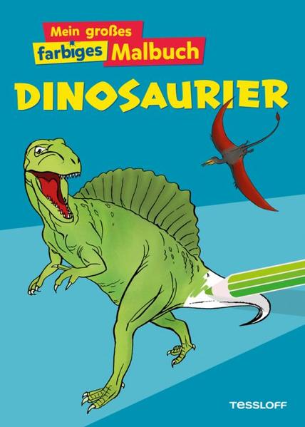 Mein großes farbiges Malbuch Dinosaurier