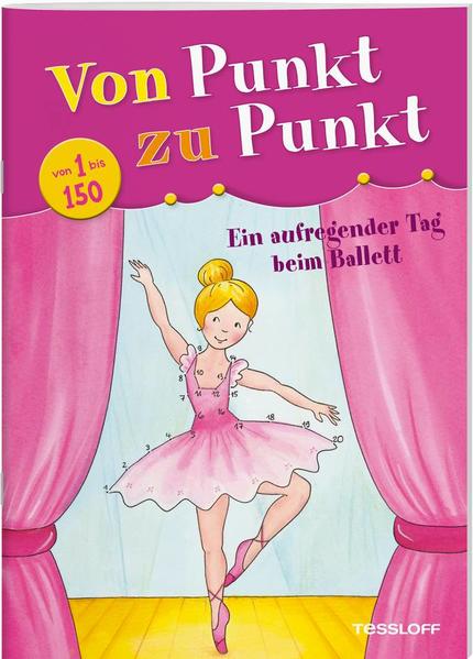 Von Punkt zu Punkt 1 bis 150. Ein aufregender Tag beim Ballett