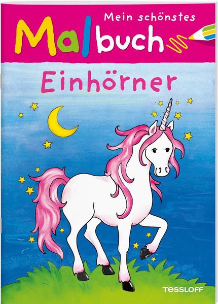 Mein schönstes Malbuch Einhörner
