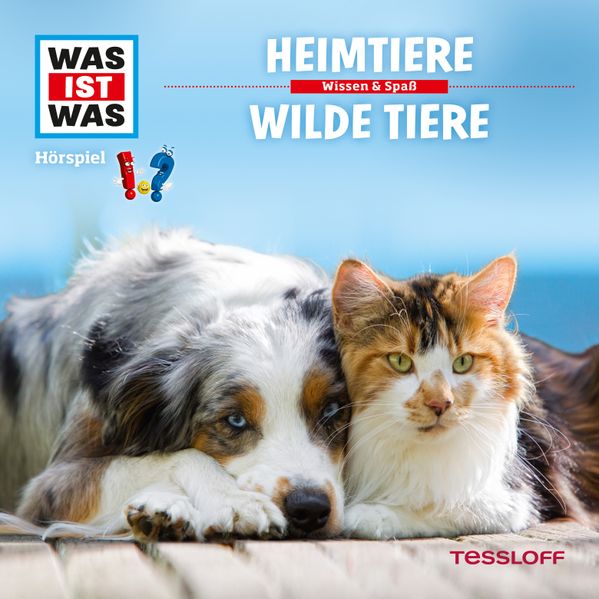 WAS IST WAS Hörspiel. Heimtiere / Wilde Tiere.
