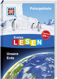 WAS IST WAS Erstes Lesen Doppelband Polargebiete Unsere Erde