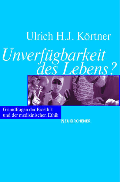 Unverfügbarkeit des Lebens?