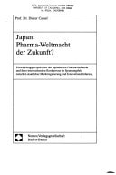 Japan: Pharma-Weltmacht der Zukunft?