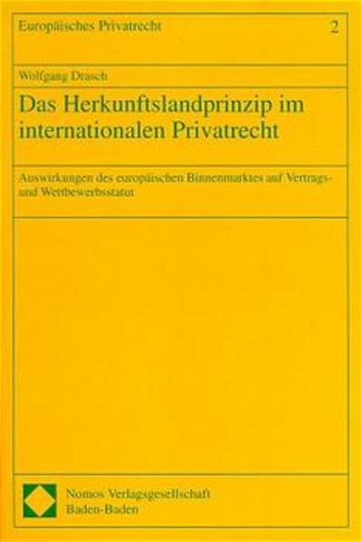 Das Herkunftslandprinzip im internationalen Privatrecht