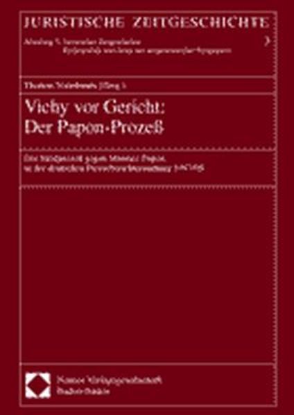 Vichy vor Gericht: Der Papon-Prozess