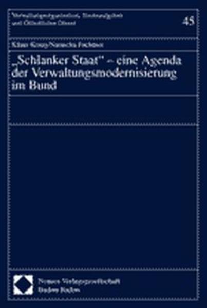 "Schlanker Staat" - eine Agenda der Verwaltungsmodernisierung im Bund
