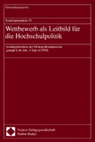 Sondergutachten 30. Wettbewerb als Leitbild für die Hochschulpolitik