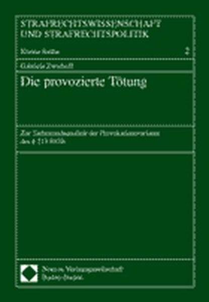 Die provozierte Tötung