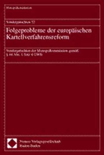Sondergutachten 32. Folgeprobleme der europäischen Kartellverfahrensreform