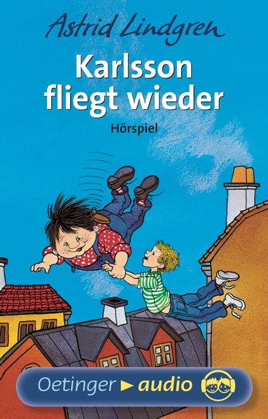 Karlsson vom Dach 2. Karlsson fliegt wieder. Hörspielklassiker