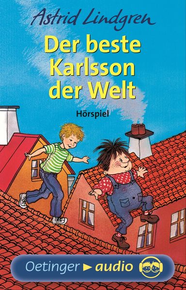 Karlsson vom Dach 3. Der beste Karlsson der Welt. Hörspielklassiker