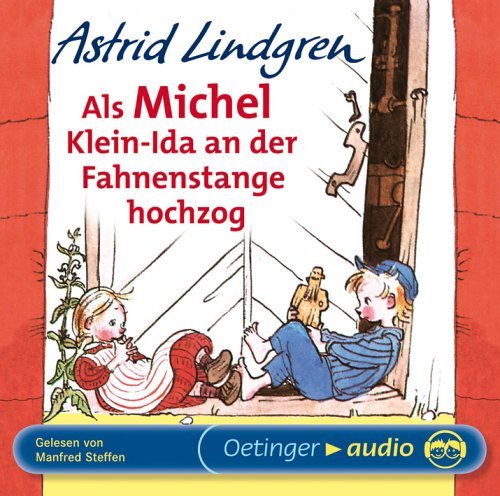Als Michel Klein-Ida an der Fahnenstange hochzog (CD)