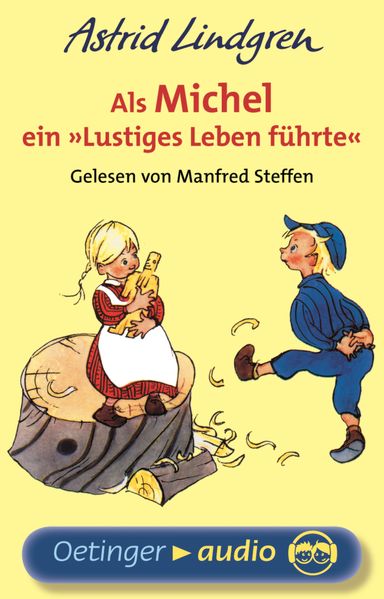 Als Michel ein "lustiges Leben führte". Hörbuchklassiker