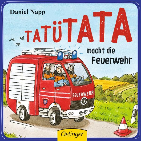 Tatütata! macht die Feuerwehr