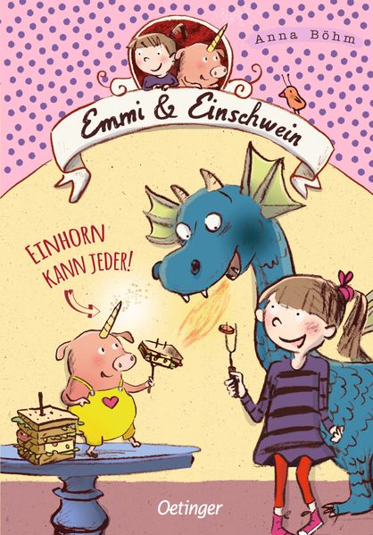 Emmi & Einschwein 1. Einhorn kann jeder!