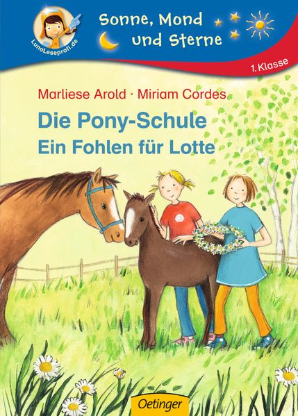 Die Pony-Schule. Ein Fohlen für Lotte