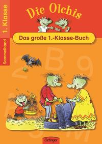 Die Olchis. Das große 1.-Klasse-Buch