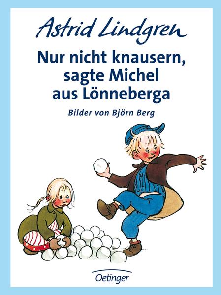 Nur nicht knausern, sagte Michel aus Lönneberga