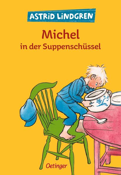 Michel aus Lönneberga 1. Michel in der Suppenschüssel