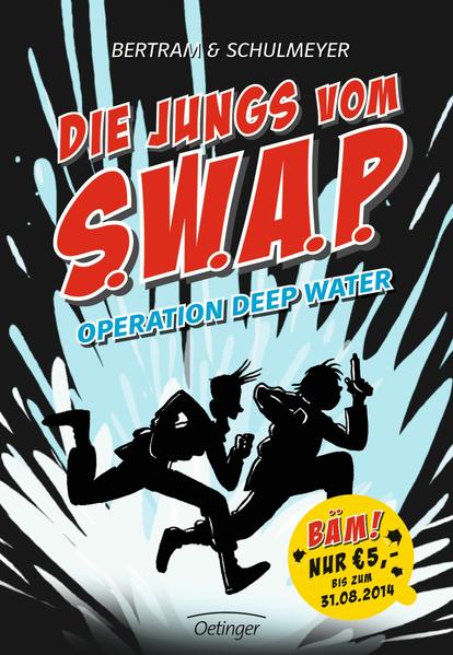 Die Jungs vom S.W.A.P. 1. Operation Deep Water