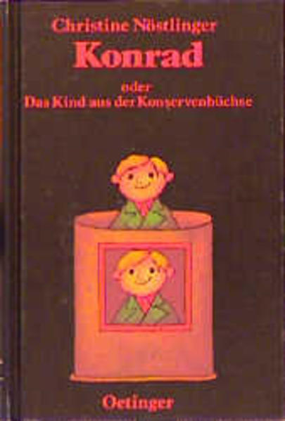 Konrad oder Das Kind aus der Konservenbüchse