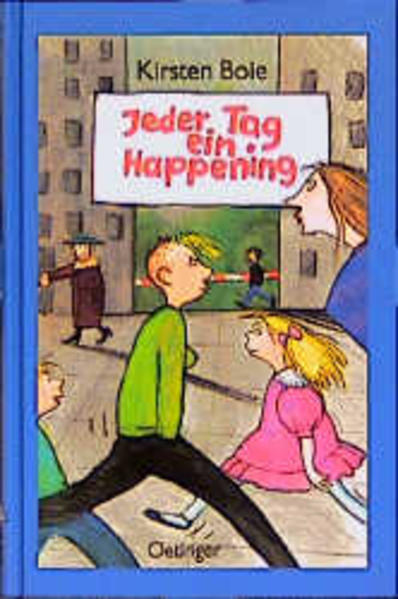 Jeder Tag ein Happening