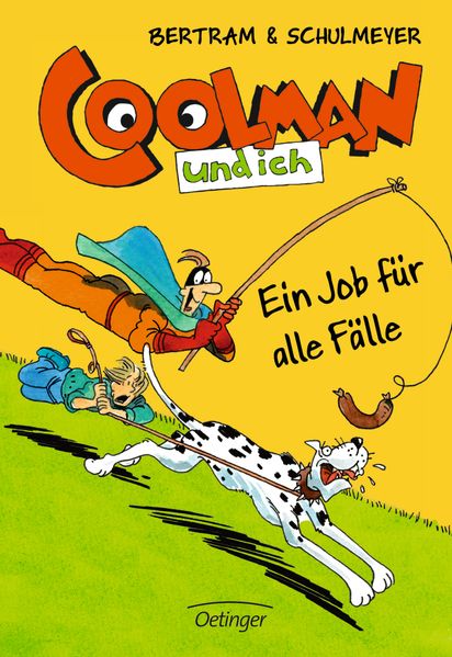 Coolman und ich 4. Ein Job für alle Fälle