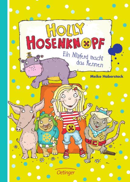Holly Hosenknopf 1. Ein Nilpferd macht das Rennen