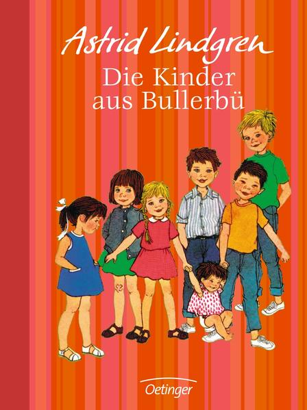 Die Kinder aus Bullerbü. Gesamtausgabe