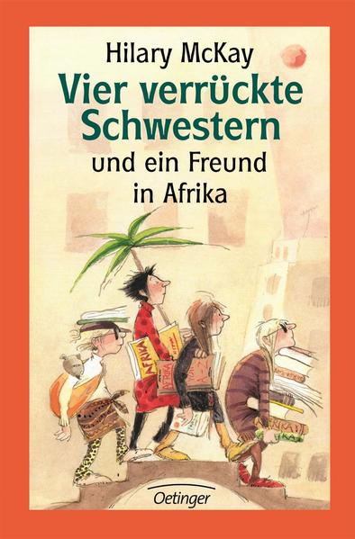 Vier verrückte Schwestern 2. Vier verrückte Schwestern und ein Freund in Afrika