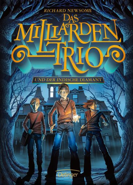 Das Milliarden-Trio 1. Das Milliarden-Trio und der indische Diamant