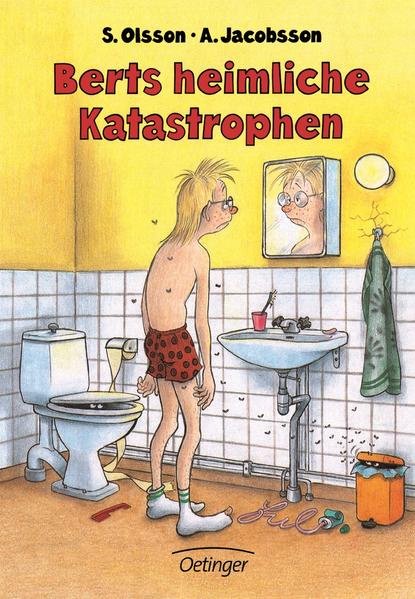 Berts Katastrophen 10. Berts heimliche Katastrophen