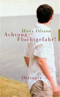 Achtung Fluchtgefahr!