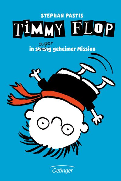 Timmy Flop 2. In (streng) super geheimer Mission