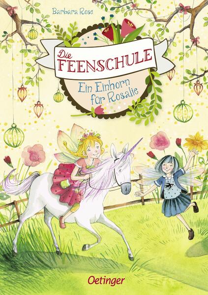 Die Feenschule 3. Ein Einhorn für Rosalie